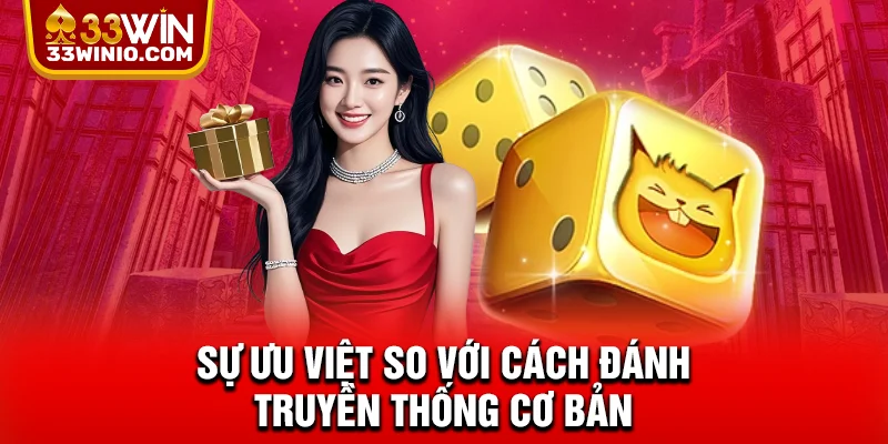 Tài Xỉu Đổi Thưởng – Đỉnh Cao Giải Trí Hấp Dẫn Tại 33WIN % Sự ưu việt so với cách đánh truyền thống cơ bản
